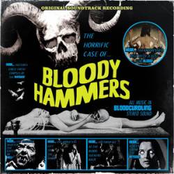 Bloody Hammers : The Horrific Case of Bloody Hammers